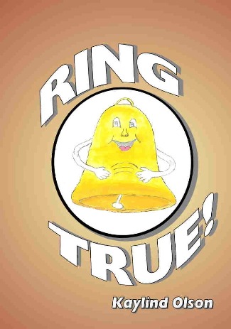 Ring True written by Kaylind Olson is a book written to focus on feelings and authenticity.